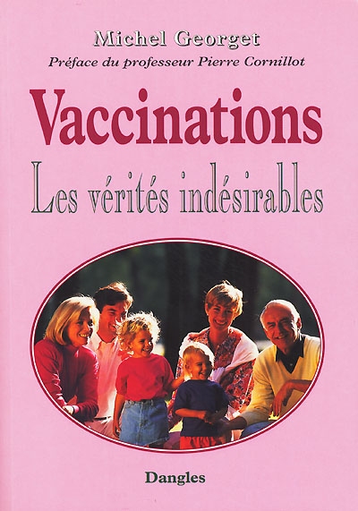 Vaccinations : les vérités indésirables
