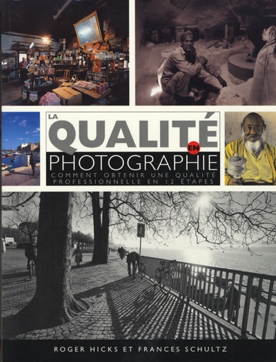 La qualité en photographie : comment obtenir une qualité professionnelle en 12 étapes