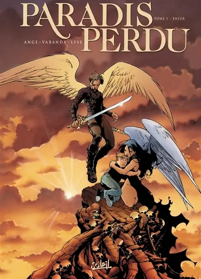 Paradis perdu. Vol. 1. Enfer