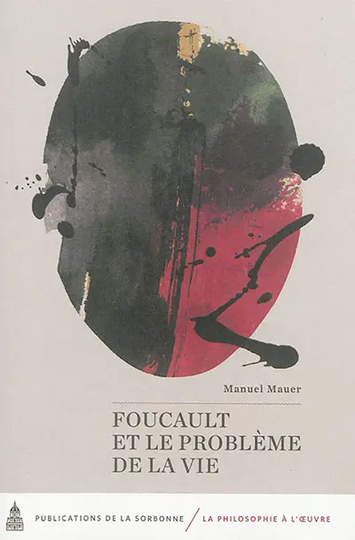 Foucault et le problème de la vie