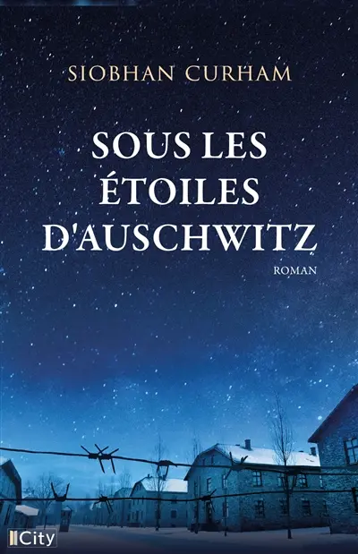 Sous les étoiles d'Auschwitz