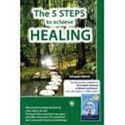 The 5 steps to achieve healing