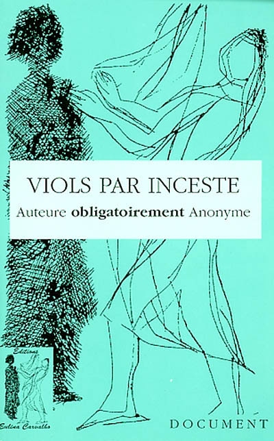 Viols par inceste : auteure obligatoirement anonyme