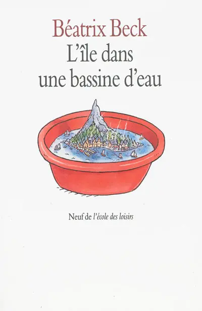 L'île dans une bassine d'eau : et autres contes choisis