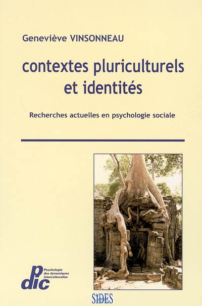 Contextes pluriculturels et identités : recherches actuelles en psychologie sociale