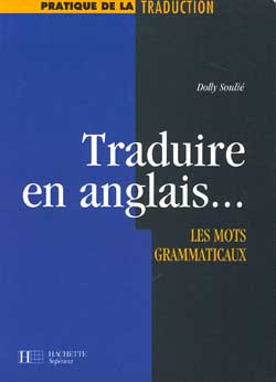 Traduire en anglais : les mots grammaticaux