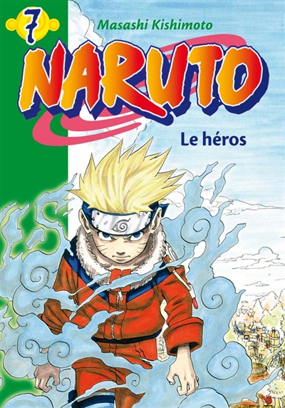 Naruto. Vol. 7. Le héros