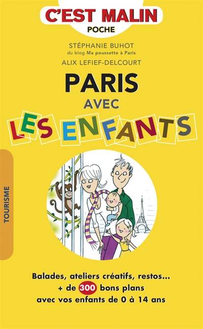 Paris avec les enfants : + de 300 adresses !