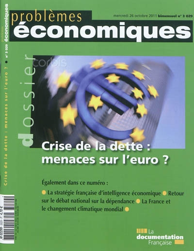 Problèmes économiques, n° 3029. Crise de la dette : menaces sur l'euro ?