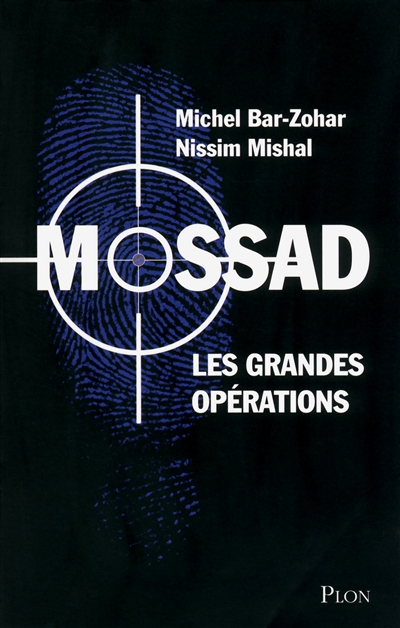 Mossad : les grandes opérations