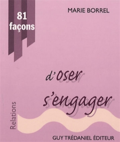 81 façons d'oser s'engager