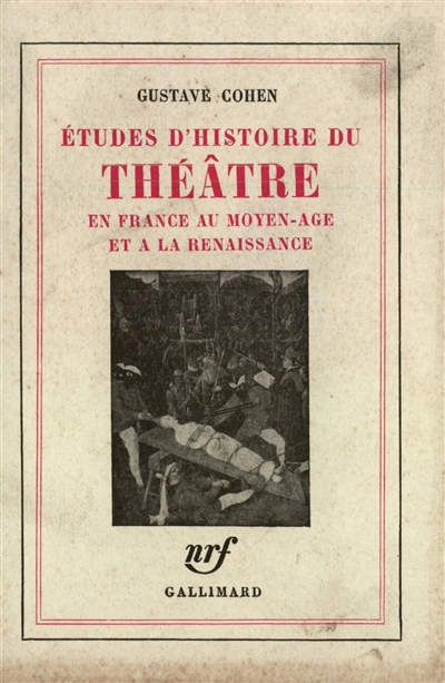 Etudes d'histoire du théâtre en France au Moyen Age et à la Renaissance