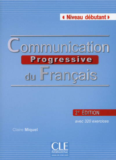 Communication progressive du français - Niveau débutant avec 1 Cd audio