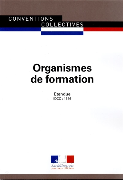 Organismes de formation : convention collective nationale du 10 juin 1988 (étendue par arrêté du 16 mars 1989) : IDCC 1516