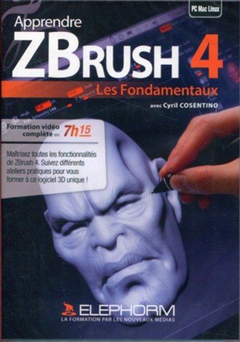 Apprendre ZBrush 4 : les fondamentaux