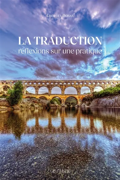 La traduction : réflexions sur une pratique