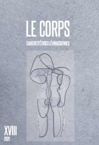 Cahiers d'études lévinassiennes, n° 18. Le corps