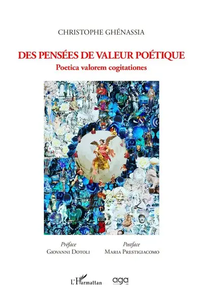 Des pensées de valeur poétique : avant-propos, citations, poésies et pensées associées. Poetica valorem cogitationes