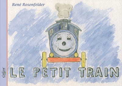 Le petit train : fantaisie poétique : d'après l'ancien parcours du Schlembe