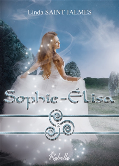 La saga des enfants des dieux. Vol. 2. Sophie-Elisa
