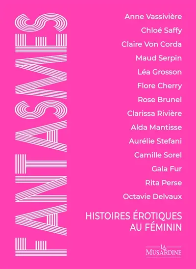 Fantasmes : histoires érotiques au féminin