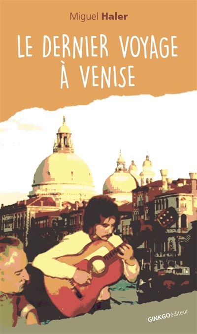 Le dernier voyage à Venise