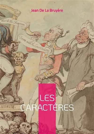 Les Caractères : Une critique satirique et intemporelle de la société par Jean de La Bruyère