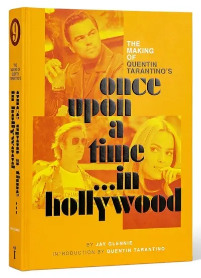 Once upon a time... in Hollywood : the making of Quentin Tarantino's