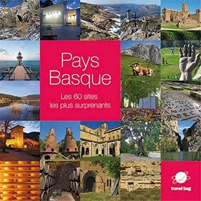 Pays basque : les 60 sites les plus surprenants