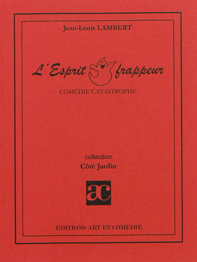 L'esprit frappeur : comédie...