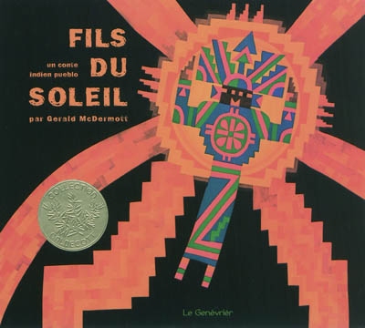 Fils du soleil : un conte indien pueblo