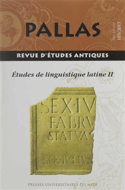 Pallas, n° 103. Etude de linguistique latine II