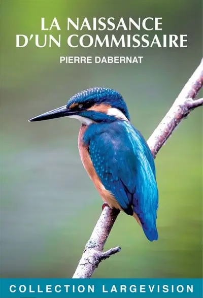 La naissance d'un commissaire