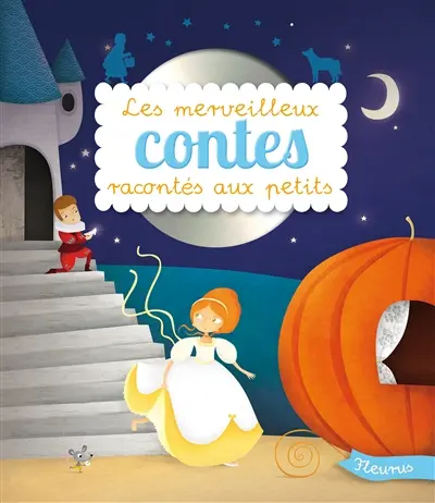 Les merveilleux contes racontés aux petits