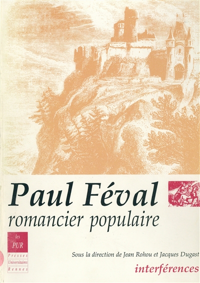 Paul Féval, romancier populaire : actes