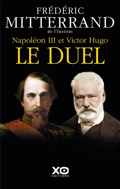 Napoléon III et Victor Hugo, le duel : récit