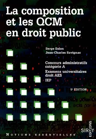 La composition et les QCM en droit public : concours administratifs, examens universitaires