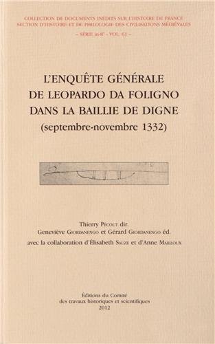 L'enquête générale de Leopardo da Foligno dans la baillie de Digne : septembre-novembre 1332