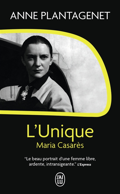 L'unique, Maria Casarès : récit