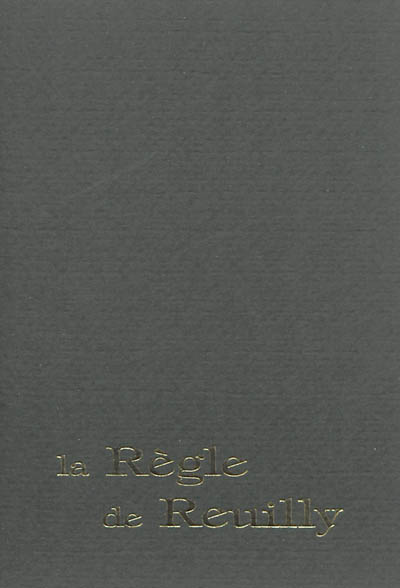 La règle de Reuilly : parole humaine, appel divin