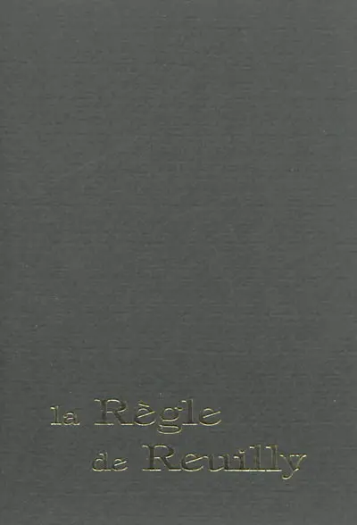 La règle de Reuilly : parole humaine, appel divin