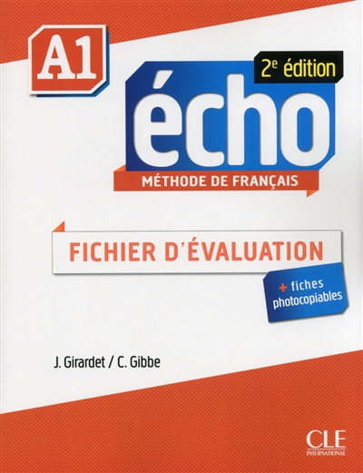 Echo A1, méthode de français : fichier d'évaluation + fiches photocopiables