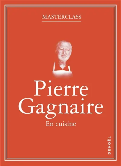 Pierre Gagnaire : en cuisine