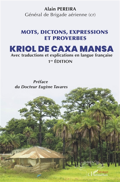 Kriol de Caxa Mansa : mots, dictons, expressions et proverbes : avec traductions et explications en langue française