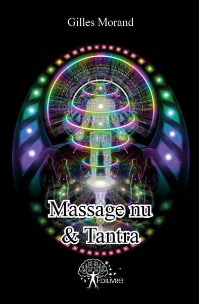Massage nu & tantra : Le sexe sacré du Nouveau Monde