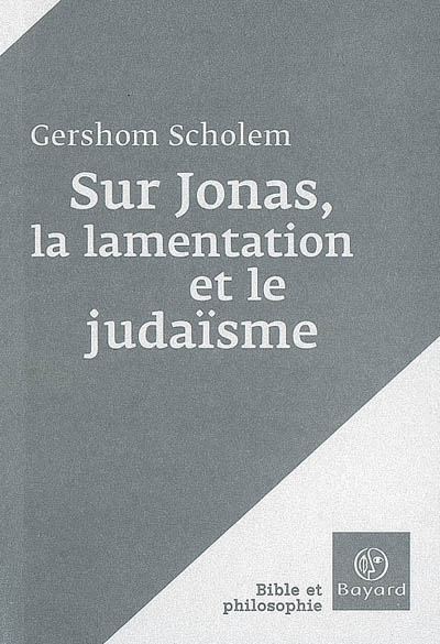 Sur Jonas, la lamentation et le judaïsme