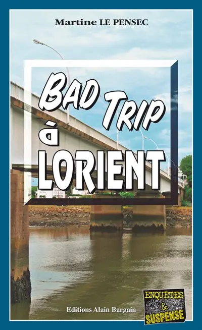 Bad trip à Lorient