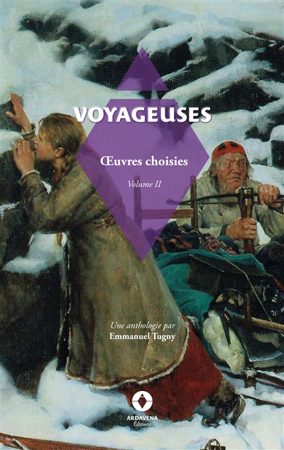 Voyageuses Vol.II : Oeuvres choisies