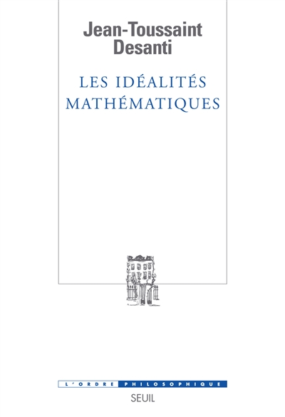 Les idéalités mathématiques : recherches épistémologiques sur le développement de la théorie des fonctions de variables réelles