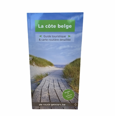 La côte belge : guide touristique & carte routière détaillée : Bruges et Damme inclus